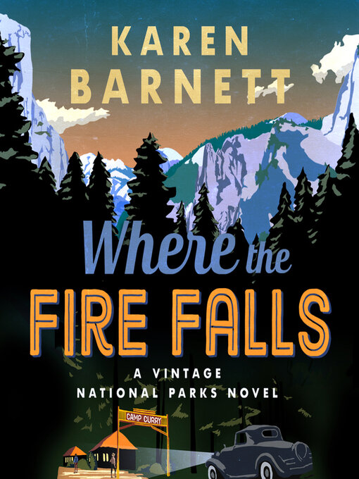 Title details for Where the Fire Falls by Karen Barnett - Available
